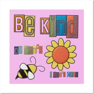 Be Kind. Or Don’t. I don’t Care. Posters and Art